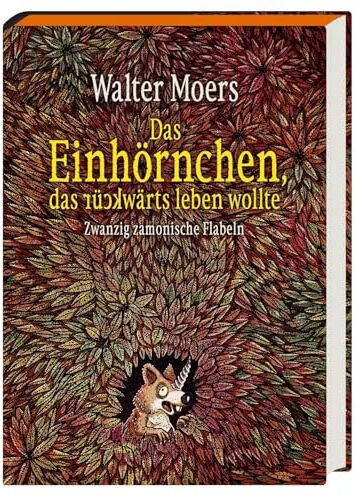 Walter Moers - Das Einhörnchen, das rückwärts leben wollte: Zwanzig zamonische Flabeln. Limitierte Ausgabe mit Farbschnitt - Preis vom 11.10.2026 15:43:13 h