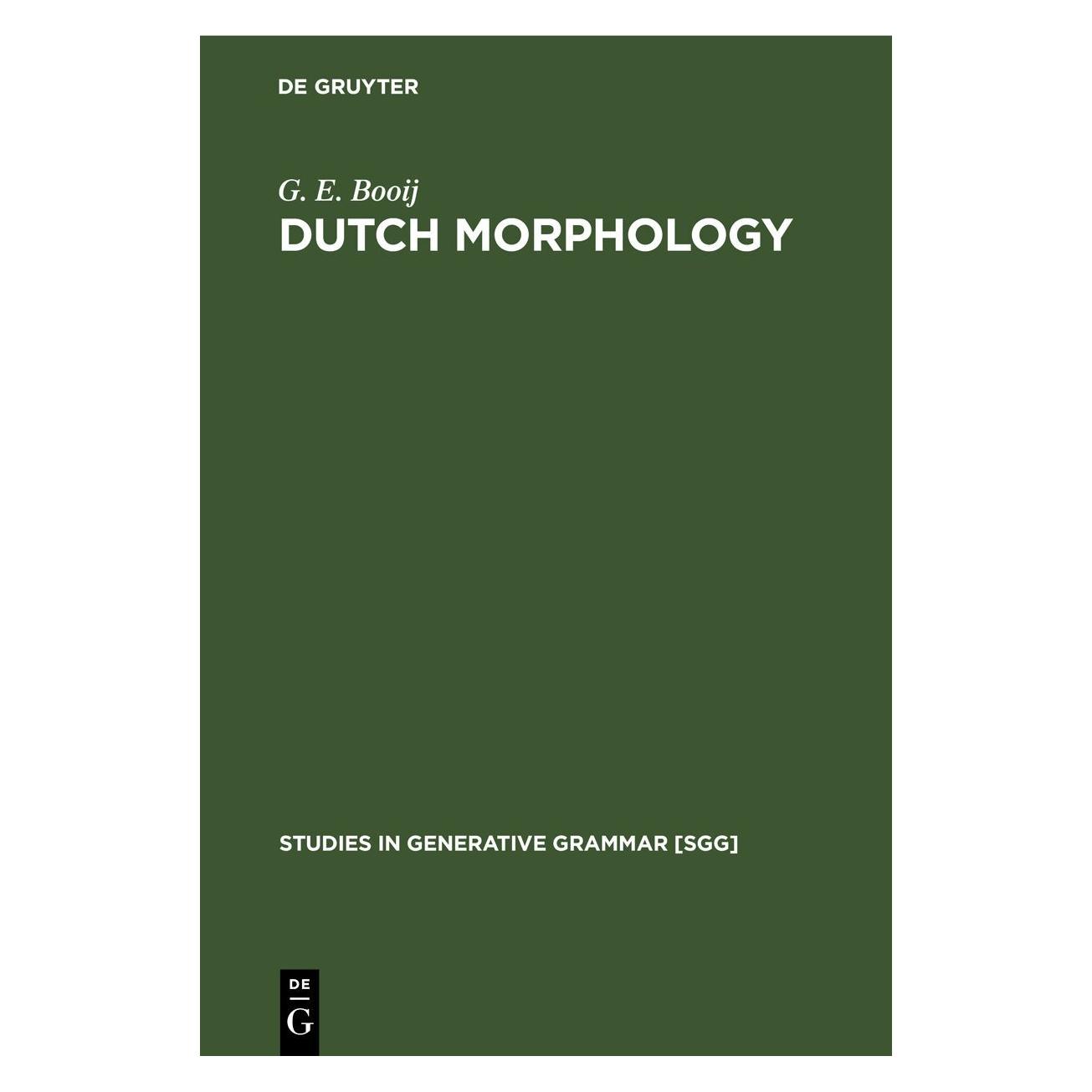 De Gruyter Booij:Dutch Morphology (Englisch, Hardcover, G. E. Booij) (67778349)