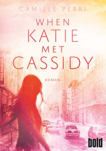 Camille Perri - When Katie met Cassidy: Roman (dtv bold) - Preis vom 17.10.2026 19:25:27 h
