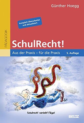Günther Hoegg - SchulRecht!: Aus der Praxis - für die Praxis (Beltz Praxis) - Preis vom 30.09.2026 09:01:18 h