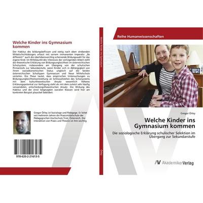 Welche Kinder ins Gymnasium kommen, Taschenbuch von Gregor Örley, AV Akademikerverlag, 978-620-2-21613-5