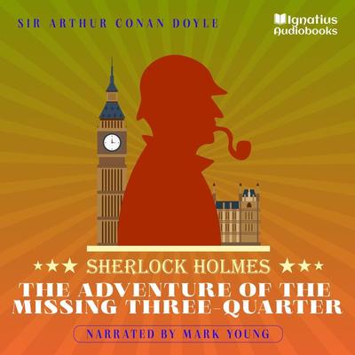 The Adventure of the Missing Three-Quarter - Arthur Conan Doyle, Audio, 9783991718321