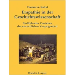Empathie in der Geschichtswissenschaft, Fachbücher von Thomas A. Kohut