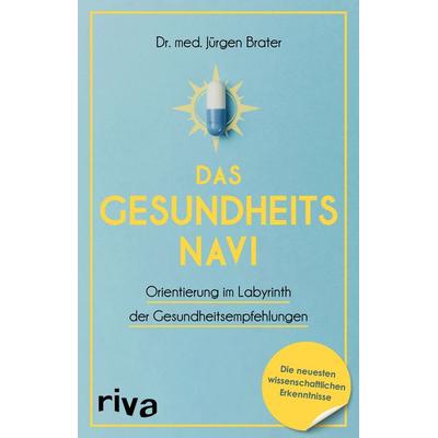 Das Gesundheitsnavi, Taschenbuch von Jürgen Brater, Riva