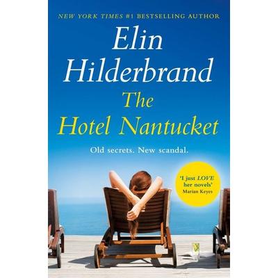 The Hotel Nantucket, Taschenbuch von Elin Hilderbrand, Hodder & Stoughton, 978-1-399-70998-9