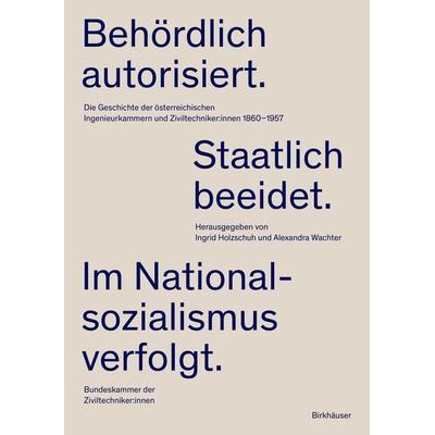 Behördlich autorisiert. Staatlich beeidet. Im Nationalsozialismus verfolgt., Gebundene Ausgabe von , Birkhäuser, 978-3-0356-2850-0