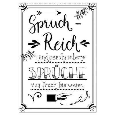 Spruch-Reich-handgeschriebene Sprüche von frech bis weise (Wandkalender 2026 DIN A2 hoch), CALVENDO Monatskalender