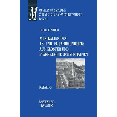 Musikalien des 18. und 19. Jahrhunderts aus Kloster und Pfarrkirche Ochsenhausen -