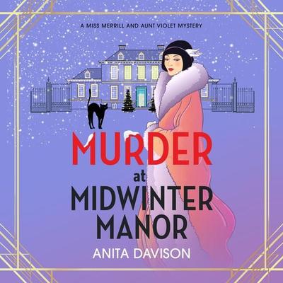 Murder at Midwinter Manor - Anita Davison, Audio, 9781785133398
