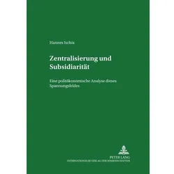 Zentralisierung und Subsidiarität, Fachbücher von Hannes Ischia
