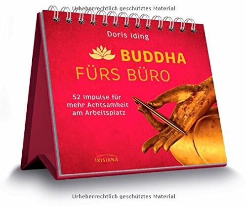 Doris Iding - Buddha fürs Büro: 52 Impulse für mehr Achtsamkeit am Arbeitsplatz - Preis vom 10.10.2026 11:48:34 h