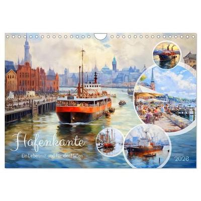Hafenkante - Ein Leben mit und für den Hafen (Wandkalender 2026 DIN A4 quer), CALVENDO Monatskalender