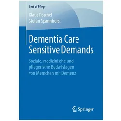Dementia Care Sensitive Demands, Fachbücher von Stefan Spannhorst, Klaus Pöschel