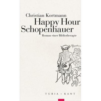 Happy Hour Schopenhauer, Taschenbuch von Christian Kortmann, Verlag Turia + Kant, 978-3-9851403-0-5