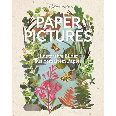 Paper Pictures, Taschenbuch von Clover Robin, Haupt Verlag, 978-3-258-60203-5