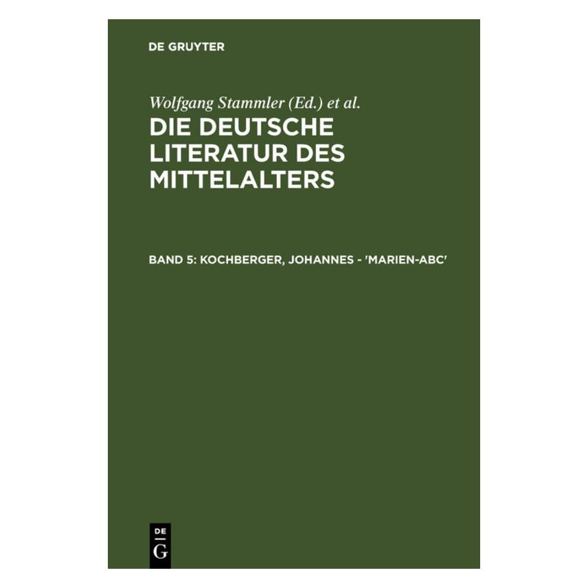 De Gruyter Kochberger, Johannes - Marien-ABC (Deutsch, Hardcover, Karl Langosch, Wolfgang Stammler) (64976941)