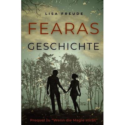 Fearas Geschichte, Taschenbuch von Lisa Freude, Tolino media, 978-3-7592-0501-8