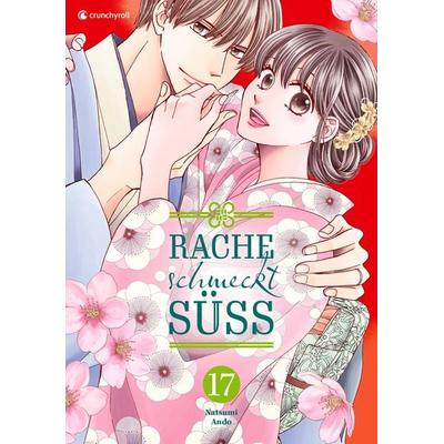 Rache schmeckt süß – Band 17, Taschenbuch von Natsumi Ando, Kazé