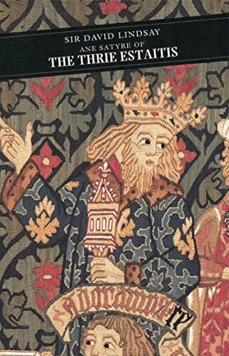 Lindsay, Sir David - Ane Satyre Of The Thrie Estaitis (Canongate Classic, Band 18) - Preis vom 09.10.2026 07:28:09 h