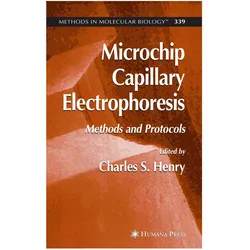 Microchip Capillary Electrophoresis, Fachbücher von Charles Henry