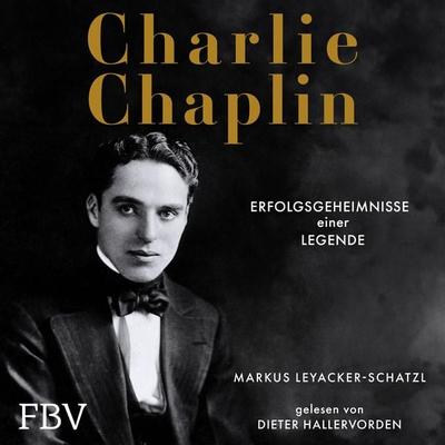 Charlie Chaplin - Markus Leyacker-Schatzl, Audio, 9783986095932