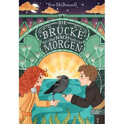 Die Brücke nach Morgen, Gebundene Ausgabe von Eve McDonnell, Karibu – ein Verlag der Edel Verlagsgruppe, 978-3-96129-253-0