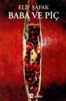 Elif Safak - Baba ve Piç - Preis vom 13.10.2026 11:25:28 h