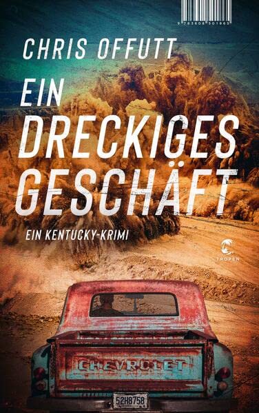Chris Offutt - Ein dreckiges Geschäft: Ein Kentucky-Krimi - Preis vom 10.10.2026 11:48:34 h