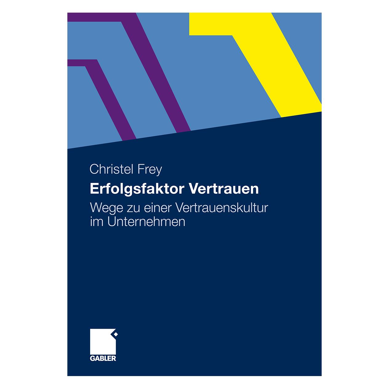 Gabler Erfolgsfaktor Vertrauen (Deutsch, Christel Frey) (8225031)