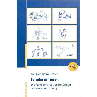 Familie in Tieren, Taschenbuch von Luitgard Brem-Gräser, Ernst Reinhardt Verlag, 978-3-497-03197-9
