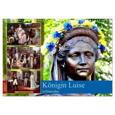 Königin Luise in Ostpreußen (Wandkalender 2027 DIN A3 quer), CALVENDO Monatskalender