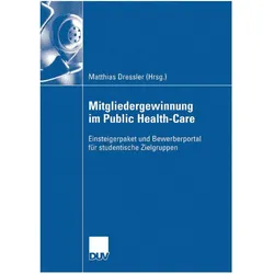 Mitgliedergewinnung im Public Healthcare, Fachbücher von Matthias Dressler