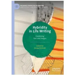 Hybridity in Life Writing, Fachbücher von Arnaud Schmitt