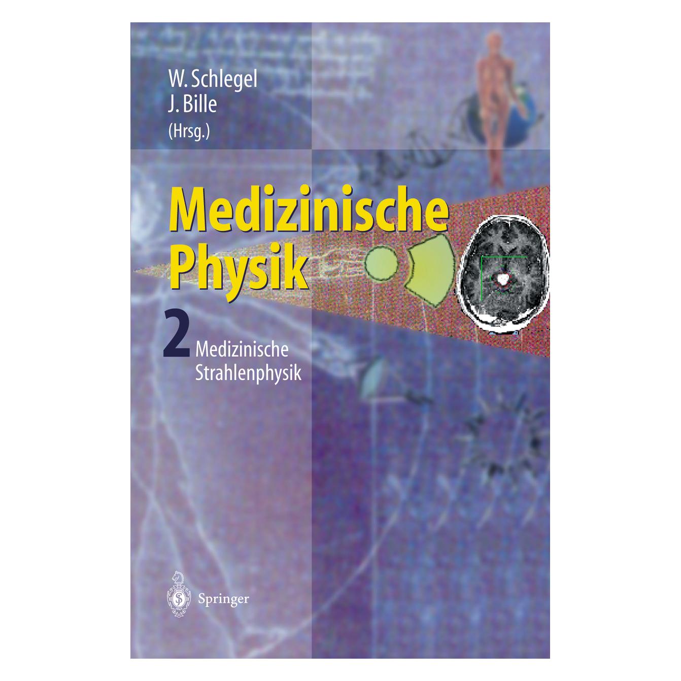 Springer Medizinische Physik 2 (Deutsch, Softcover, /, J. Bille, Schlegel, W. Schlegel, W/Bille) (52737451)