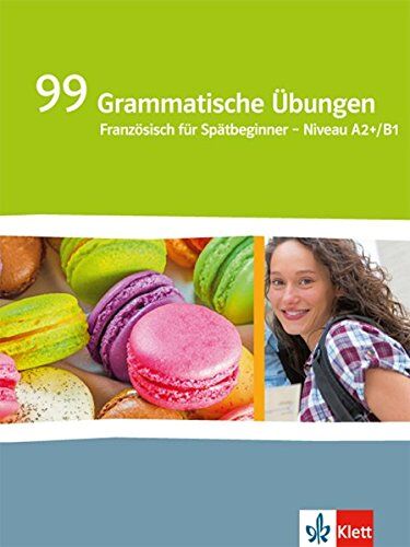 Isabelle Darras - Génération pro / 99 Grammatische Übungen - Niveau intermédiaire A2+/B1: Französisch für berufsbildende Schulen und spätbeginnende Fremdsprache - Preis vom 13.10.2026 11:25:28 h