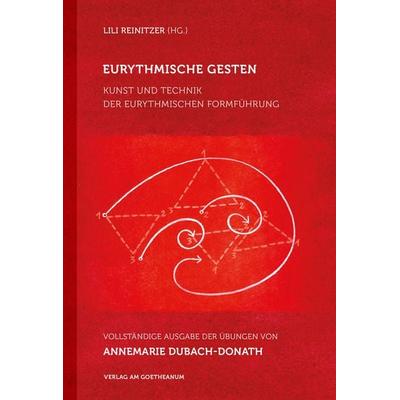 Eurythmische Gesten, Taschenbuch von Lili Reinitzer, Verlag am Goetheanum, 978-3-7235-1518-1