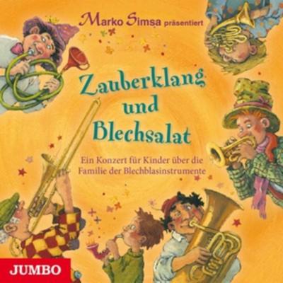 Zauberklang & Blechsalat. Ein Konzert Für Kinder - , CD, 4012144356024