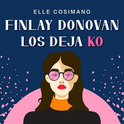Finlay Donovan los deja KO - Elle Cosimano, Audio, 9789180905831