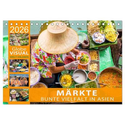 MÄRKTE - Bunte Vielfalt in Asien (Tischkalender 2026 DIN A5 quer), CALVENDO Monatskalender