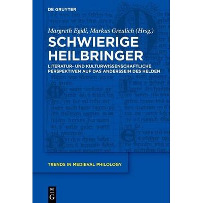 Schwierige Heilbringer, Gebundene Ausgabe von , De Gruyter, 978-3-11-223044-2