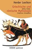 Herder Lexikon Griechische und römische Mythologie. Götter, Helden, Ereignisse, Schauplätze. - Preis vom 09.10.2026 07:28:09 h