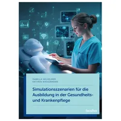 Wilhelmer:Simulationsszenarien für die, Fachbücher von Isabella Wilhelmer, Kathrin Wassermann