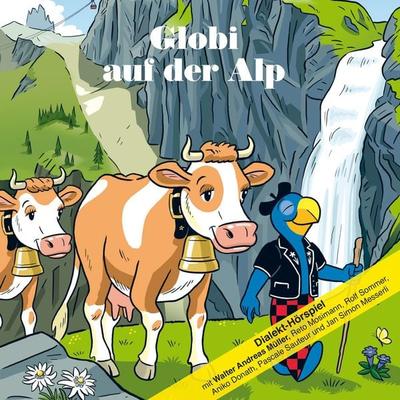 Globi auf der Alp - Walter Andreas Müller, Audio, 7619949823194