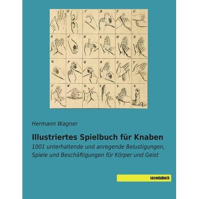 Illustriertes Spielbuch für Knaben, Taschenbuch von , Saxoniabuch.de, 978-3-95770-135-0