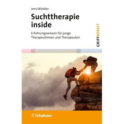 Suchttherapie inside (griffbereit), Taschenbuch von Jens Winkler, Schattauer, 978-3-608-40085-4