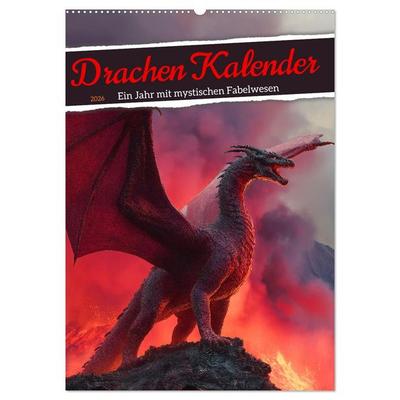 Drachen Kalender - ein Jahr mit mystischen Fabelwesen (Wandkalender 2026 DIN A2 hoch), CALVENDO Monatskalender