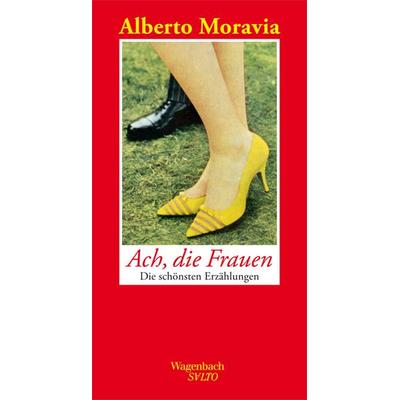 Ach, die Frauen, Gebundene Ausgabe von Alberto Moravia, Wagenbach, K