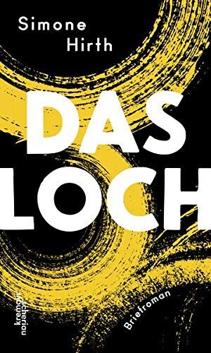 Simone Hirth - Das Loch: Briefroman - Preis vom 09.10.2026 07:28:09 h