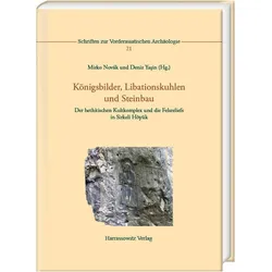 Königsbilder, Libationskuhlen und Stein, Fachbücher von Mirko Novák, Deniz Yaşin