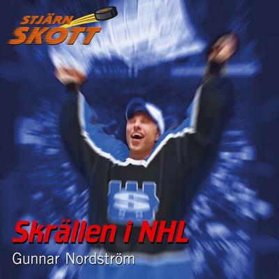Skrällen i NHL - Gunnar Nordström, Audio, 9789177359555